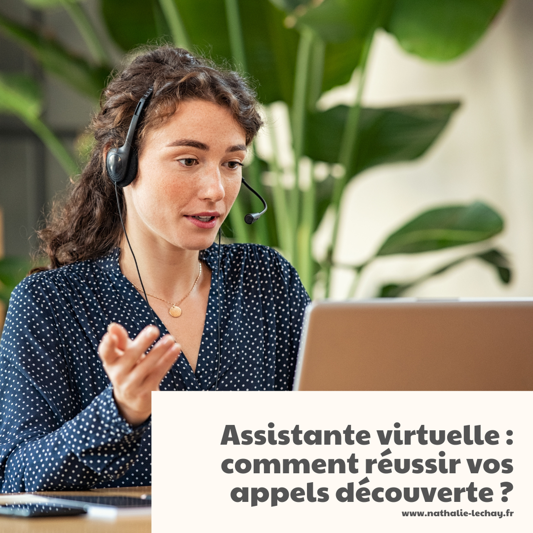 Assistante virtuelle : comment réussir vos appels découverte ?