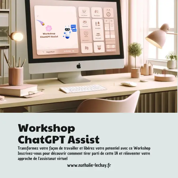 Atelier ChatGPT : comment l'utiliser en tant qu'assistante virtuelle
